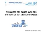 DYNAMISER SES COURS AVEC DES BOITIERS DE VOTE ELECTRONIQUES - slide 1