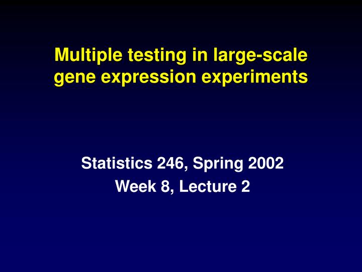 multiple testing in large scale gene expression experiments
