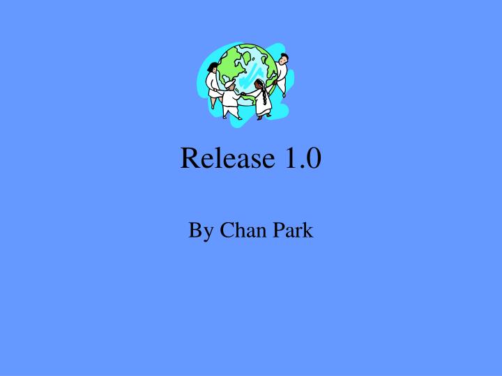 release 1 0