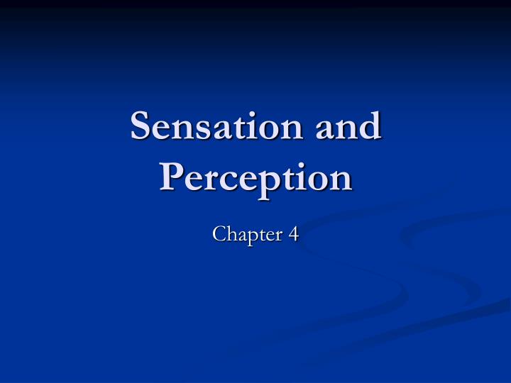 sensation and perception