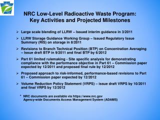 NRC Low-Level Radioactive Waste Program: Key Activities and Projected Milestones