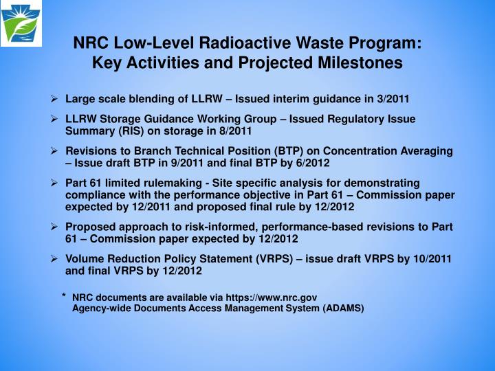 nrc low level radioactive waste program key activities and projected milestones