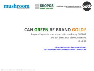 CAN GREEN BE BRAND GOLD?