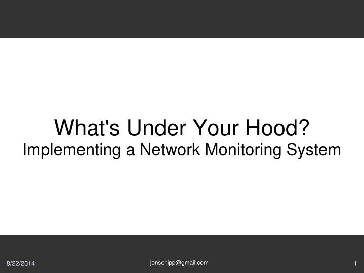 what s under your hood implementing a network monitoring system