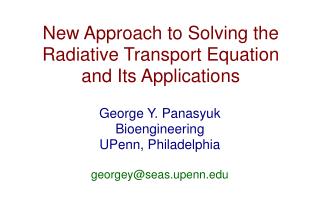 New Approach to Solving the Radiative Transport Equation and Its Applications