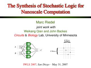 The Synthesis of Stochastic Logic for Nanoscale Computation