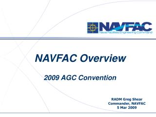 NAVFAC Overview 2009 AGC Convention