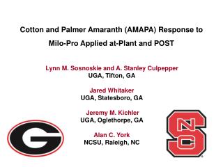 Cotton and Palmer Amaranth (AMAPA) Response to Milo-Pro Applied at-Plant and POST