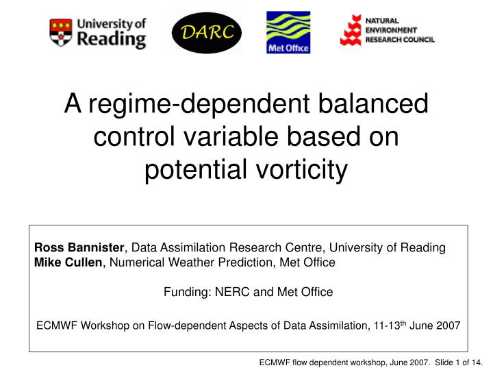 a regime dependent balanced control variable based on potential vorticity