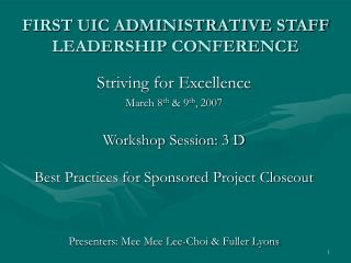 FIRST UIC ADMINISTRATIVE STAFF LEADERSHIP CONFERENCE