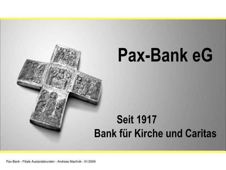 pax bank eg seit 1917 bank f r kirche und caritas