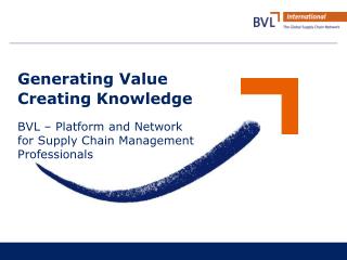 Generating Value Creating Knowledge