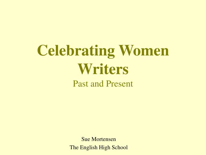 celebrating women writers past and present