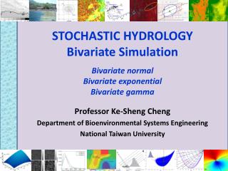 STOCHASTIC HYDROLOGY Bivariate Simulation