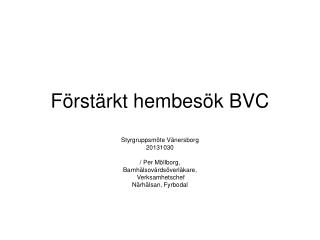 f rst rkt hembes k bvc