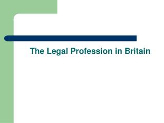 The Legal Profession in Britain