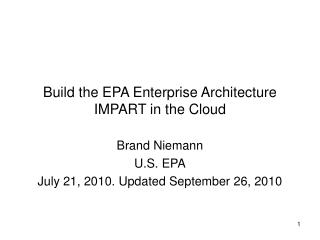 Build the EPA Enterprise Architecture IMPART in the Cloud