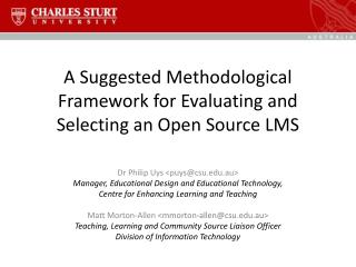 A Suggested Methodological Framework for Evaluating and Selecting an Open Source LMS