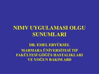 nimv uygulamasi olgu sunumlari