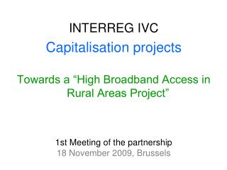 1st Meeting of the partnership 18 November 2009, Brussels