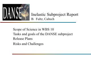 Inelastic Subproject Report B. Fultz, Caltech