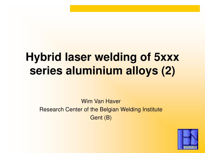 hybrid laser welding of 5xxx series aluminium alloys 2