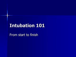 Intubation 101