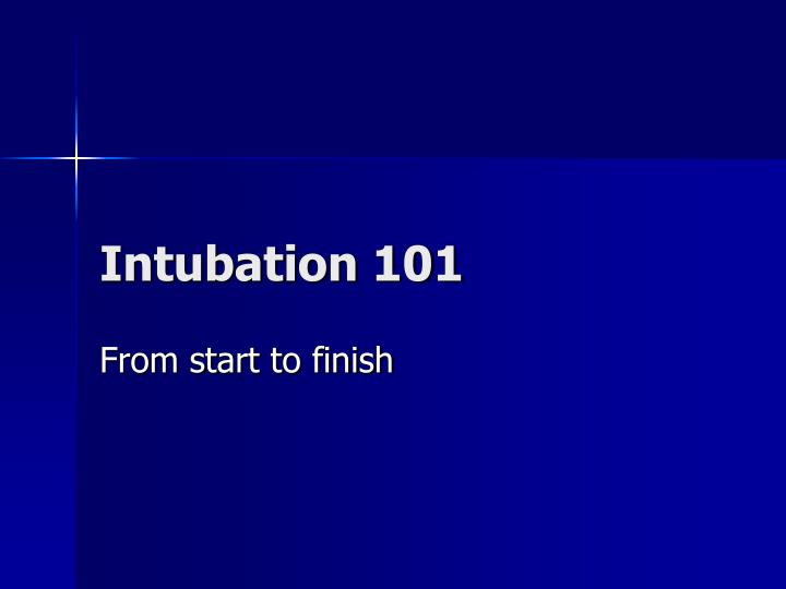 intubation 101