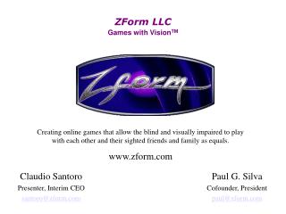 ZForm LLC Games with Vision TM