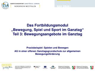 das fortbildungsmodul bewegung spiel und sport im ganztag teil 3 bewegungsangebote im ganztag