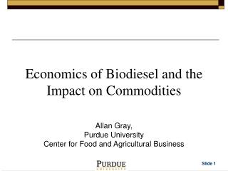 Economics of Biodiesel and the Impact on Commodities