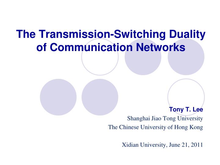 the transmission switching duality of communication networks