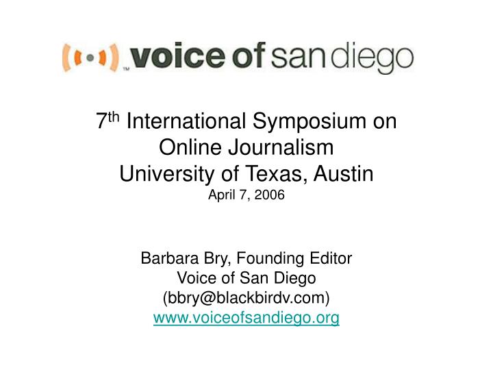7 th international symposium on online journalism university of texas austin april 7 2006