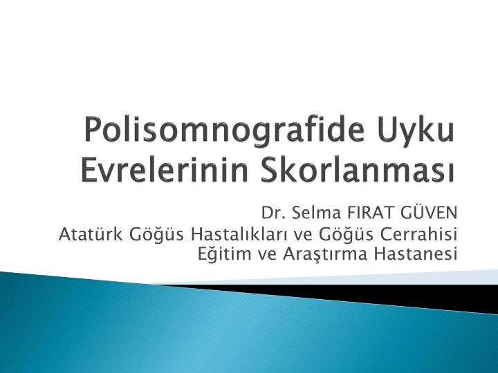 polisomnografide uyku evrelerinin skorlanmas