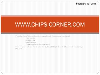 WWW.CHIPS-CORNER.COM