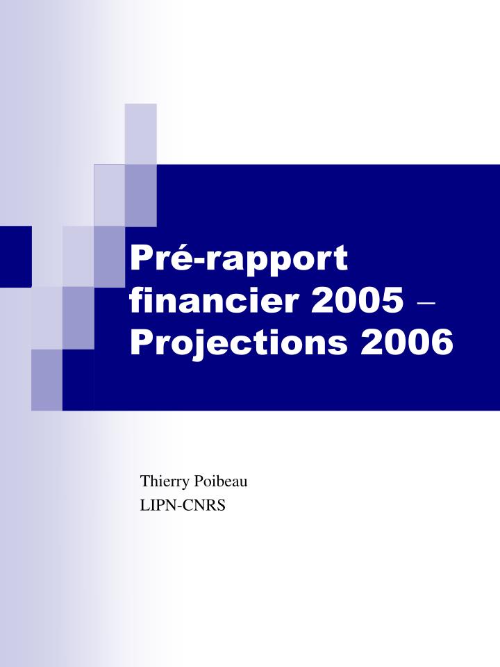 pr rapport financier 2005 projections 2006