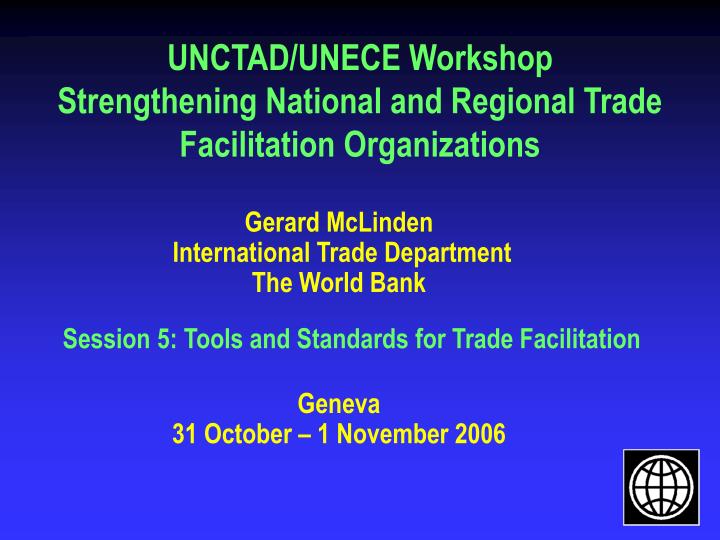 unctad unece workshop strengthening national and regional trade facilitation organizations