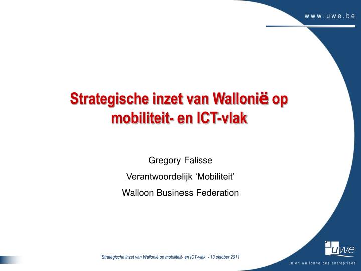 strategische inzet van walloni op mobiliteit en ict vlak