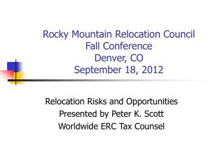 Rocky Mountain Relocation Council Fall Conference Denver, CO September 18, 2012