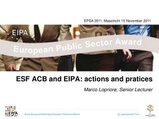 ESF ACB and EIPA: actions and pratices