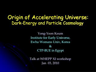 Origin of Accelerating Universe: Dark-Energy and Particle Cosmology