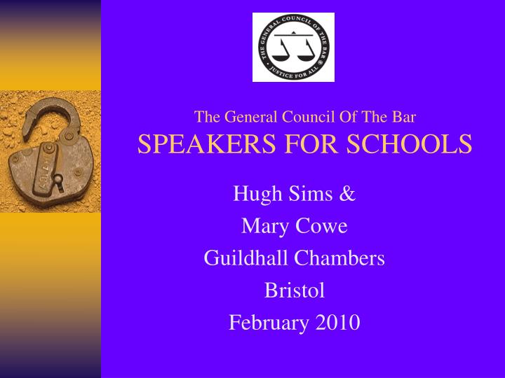 the general council of the bar speakers for schools