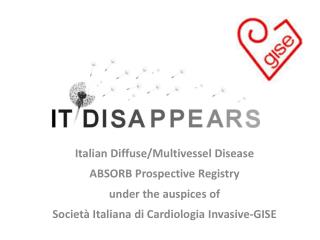 Italian Diffuse/ Multivessel Disease ABSORB Prospective Registry under the auspices of