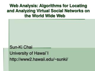 Sun-Ki Chai University of Hawai`I www2.hawaii/~sunki/