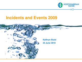 Incidents and Events 2009