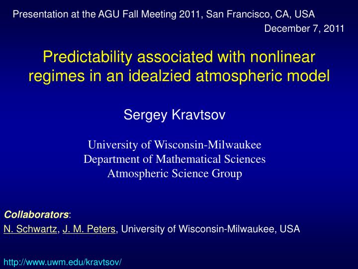 predictability associated with nonlinear regimes in an idealzied atmospheric model