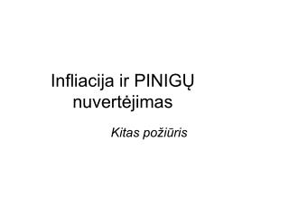infliacija ir pinig nuvert jimas