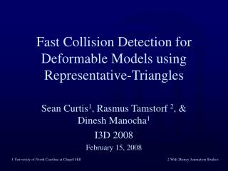 Fast Collision Detection for Deformable Models using Representative-Triangles
