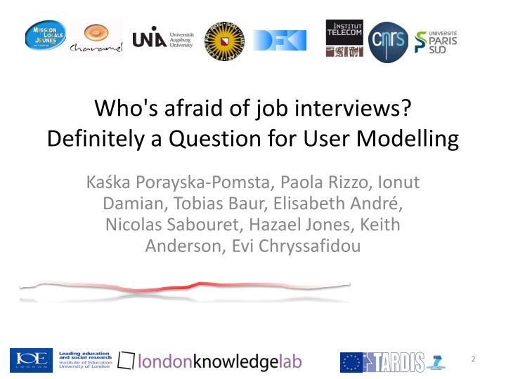 who s afraid of job interviews definitely a question for user modelling