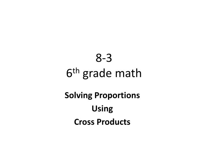 8 3 6 th grade math